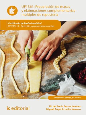 cover image of Preparación de masas y elaboraciones complementarias múltiples de repostería. HOTR0110